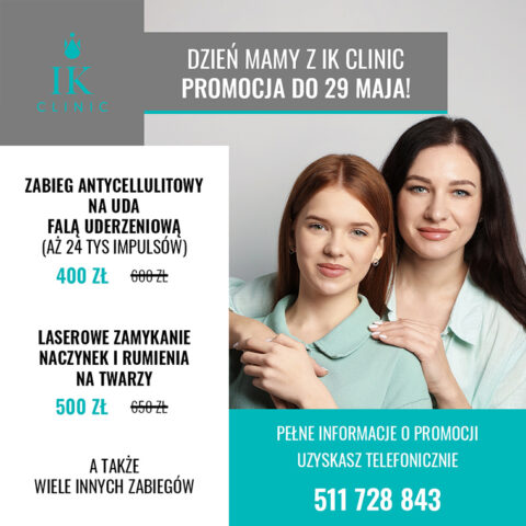 Dzień Mamy z IK Clinic do 29 maja